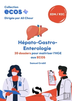 Bertrand.pt - Ecos+ : Hépato-Gastro-Entérologie : 20 Dossiers Pour Maîtriser L'Hge Aux Ecos