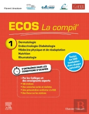 Ecos La Compil' 1 : Dermatologie/Endocrinologie-Diabétologie/Mpr/Nutrition/Rhumatologie