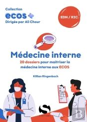 Ecos+ : Médecine Interne :  20 Dossiers Pour Maîtriser La Médecine Interne Aux Ecos