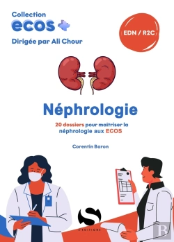 Bertrand.pt - Ecos+ : Néphrologie : 20 Dossiers Pour Maîtriser La Néphrologie Aux Ecos