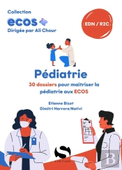 Ecos+ : Pédiatrie : 30 Dossiers Pour Maîtriser La Pédiatrie Aux Ecos