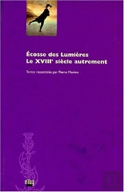 Ecosse Des Lumieres. Le 18e Siecle Autrement