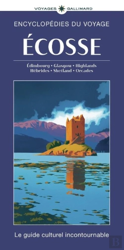 Bertrand.pt - Écosse : Édimbourg, Glasgow, Highlands, Hébrides, Shetland, Orcades