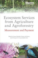 Ecosystem Services From Agriculture And Agroforestry