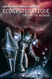 Ecosystematique De Fin De Monde