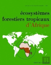 Ecosystemes Forestiers Tropicaux D'Afrique