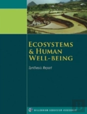 Ecosystems And Human Well-Being