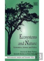 Ecosystems And Nature - Economics, Science And Policy