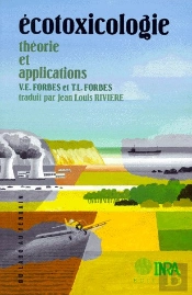 Ecotoxicologie : Theorie Et Applications