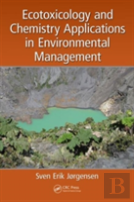 Ecotoxicology And Chemistry Applications In Environmental Management