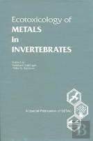 Ecotoxicology Of Metals In Invertebrates