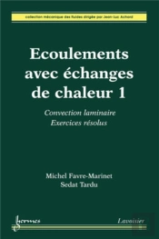 Écoulements Avec Échanges De Chaleur 1 : Convection Laminaire. Exercices Résolus