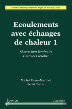 Bertrand.pt - Écoulements Avec Échanges De Chaleur 1 : Convection Laminaire. Exercices Résolus
