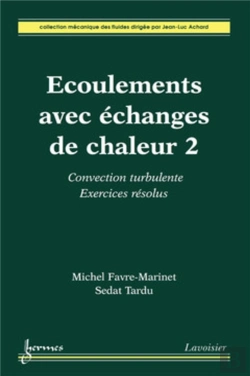 Bertrand.pt - Écoulements Avec Échanges De Chaleur 2 : Convection Turbulente. Exercices Résolus