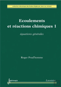 Bertrand.pt - Ecoulements Et Réactions Chimiques 1 : Équations Générales : Équations Générales