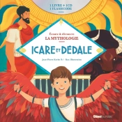 Écoute Et Découvre La Mythologie : Icare Et Dédale