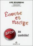 Écoute Et Mange ; Stop Au Contrôle !