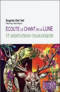 Bertrand.pt - Écoute Le Chant De La Lune ; 55 Méditations Chamaniques