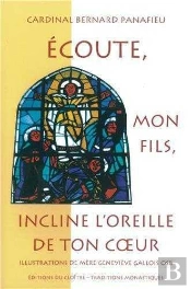 Écoute, Mon Fils, Incline L'Oreille De Ton Coeur