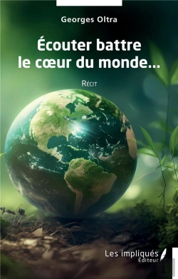 Bertrand.pt - Ecouter Battre Le Coeur Du Monde - Recit