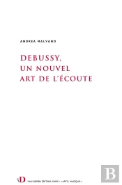 Ecouter Debussy - La Reception Comme Instrument D'Analyse.
