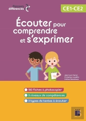 Écouter Pour Comprendre Et S'Exprimer ; Ce1-Ce2