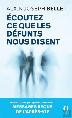 Bertrand.pt - Écoutez Ce Que Les Défunts Nous Disent