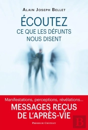 Écoutez Ce Que Nos Défunts Nous Disent