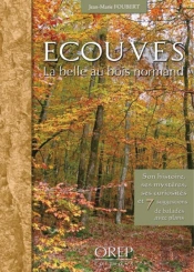 Ecouves ; La Belle Au Bois Normand