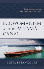 Ecowomanism At The Panama Canal