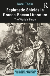 Ecphrastic Shields In Graeco-Roman Literature