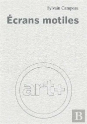 Ecrans Motiles