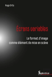 Écrans Variables : Le Format D'Image Comme Élément De Mise En Scène