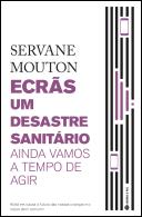 Ecrãs, Um Desastre Sanitário