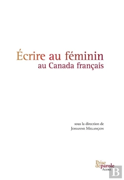 Bertrand.pt - Écrire Au Féminin Au Canada Français