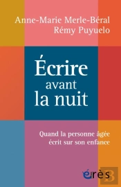 Ecrire Avant La Nuit - Quand La Personne Agee Ecrit Sur Son Enfance