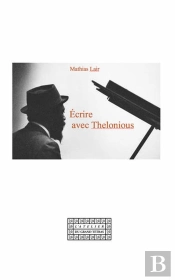 Ecrire Avec Thelonious