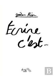 Écrire C'Est...
