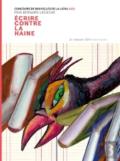 Écrire Contre La Haine. Concours De Nouvelles De La Licra 2023