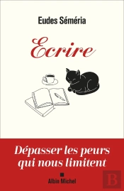 Écrire : Dépasser Les Peurs Qui Nous Limitent