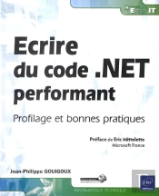 Ecrire Du Code .Net Performant - Profilage Et Bonnes Pratiques