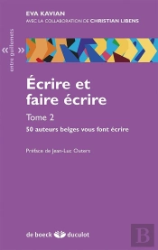 Écrire Et Faire Écrire Tome 2 ; 50 Auteurs Belges Vous Font Écrire