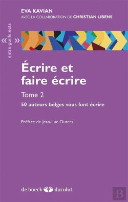 Bertrand.pt - Écrire Et Faire Écrire Tome 2 ; 50 Auteurs Belges Vous Font Écrire