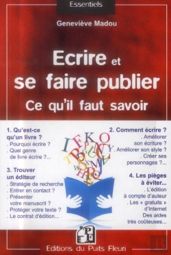 Bertrand.pt - Ecrire Et Se Faire Publier : Ce Qu'Il Faut Savoir