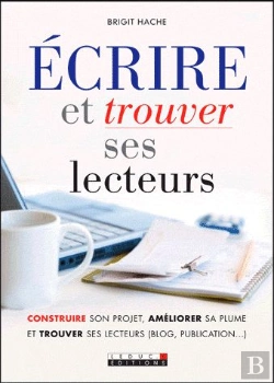 Bertrand.pt - Ecrire Et Trouver Ses Lecteurs