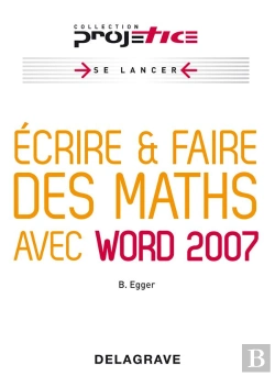 Bertrand.pt - Écrire, Faire Des Maths Avec Word 7 (Édition 2010)