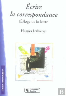 Bertrand.pt - Écrire La Correspondance ; (É)Loge De La Lettre