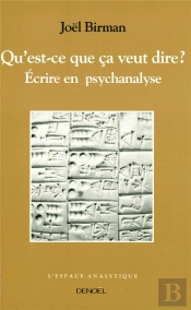 Ecrire La Psychanalyse