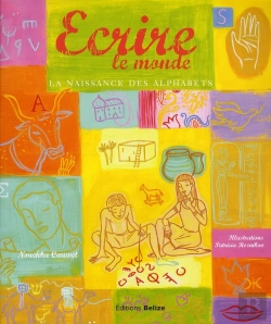 Bertrand.pt - Ecrire Le Monde La Naissance Des Alphabets
