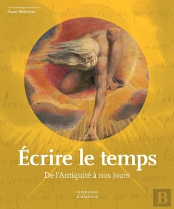 Bertrand.pt - Écrire Le Temps : De L'Antiquité À Nos Jours